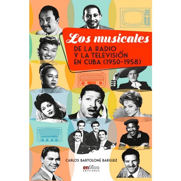 Los musicales de la radio y la televisión en Cuba (1950-1958)