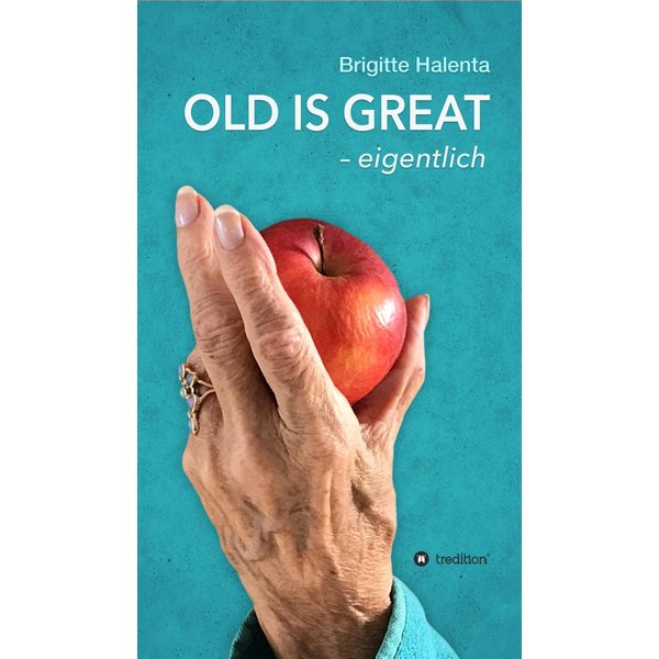 OLD IS GREAT - eigentlich