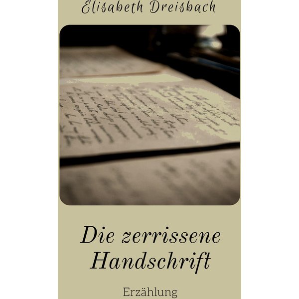 Die zerrissene Handschrift