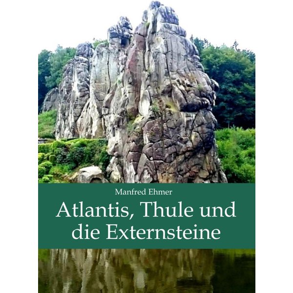Atlantis, Thule und die Externsteine