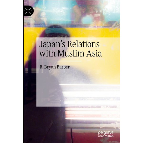 Japan's Relations with Muslim Asia