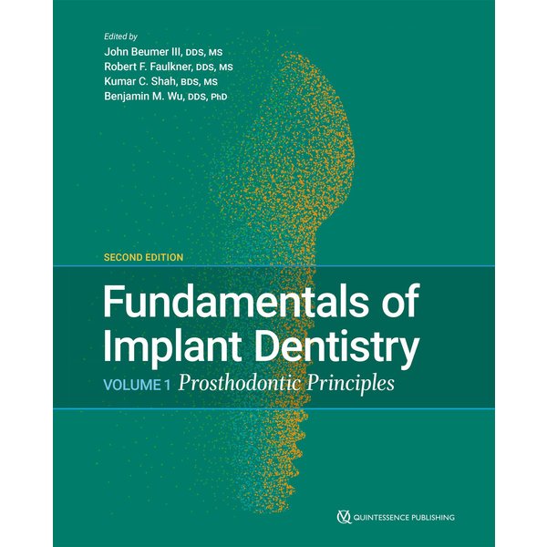 Fundamentals of Implant Dentistry, Second Edition