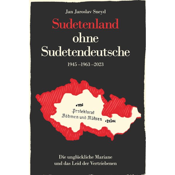 Sudetenland ohne Sudetendeutsche 1945-1963-2023