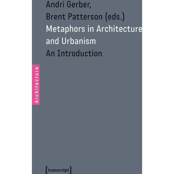 Metaphors in Architecture and Urbanism