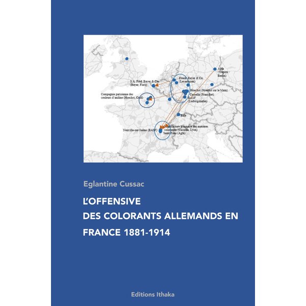 L'offensive des colorants allemands en France 1881-1914