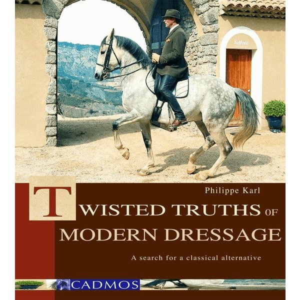 Twisted Truths of Modern Dressage