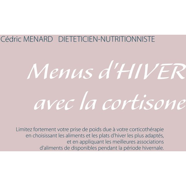 Menus d'hiver avec la cortisone
