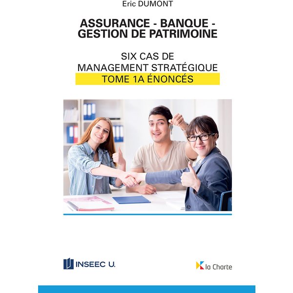 Assurance - Banque - Gestion de patrimoine - Tome 1a