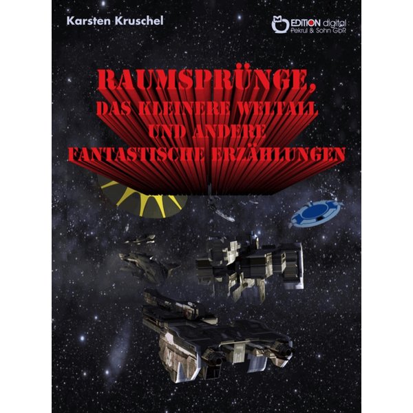 Raumsprünge, das kleinere Weltall und andere fantastische Erzählungen