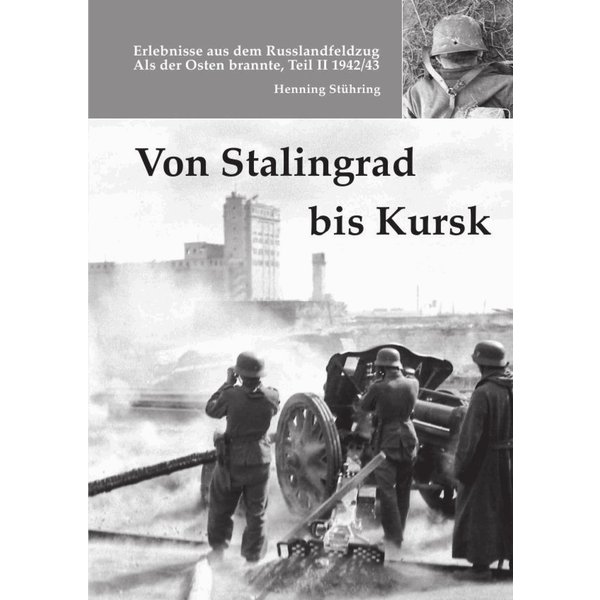 Von Stalingrad bis Kursk