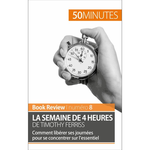La semaine de 4 heures de Timothy Ferriss