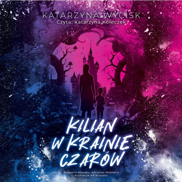 Kilian w krainie czarów