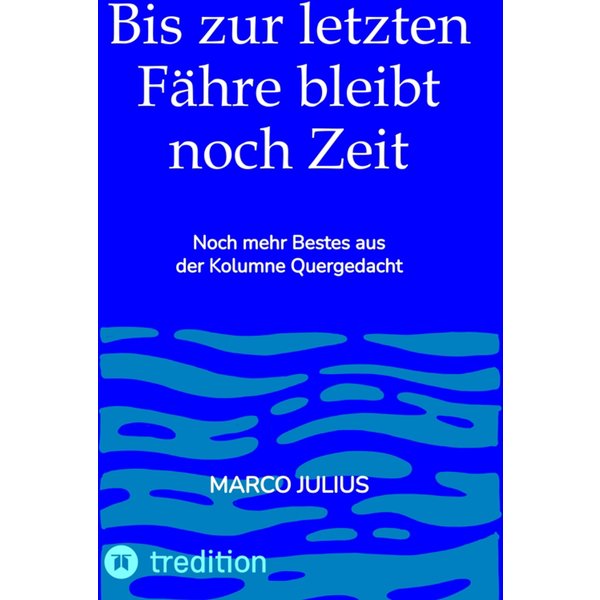Bis zur letzten Fähre bleibt noch Zeit