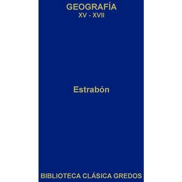 Geografía. Libros XV-XVII