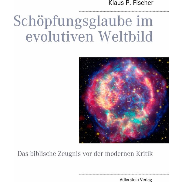 Schöpfungsglaube im evolutiven Weltbild