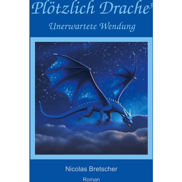 Plötzlich Drache 3