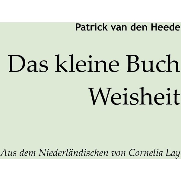 Das kleine Buch Weisheit