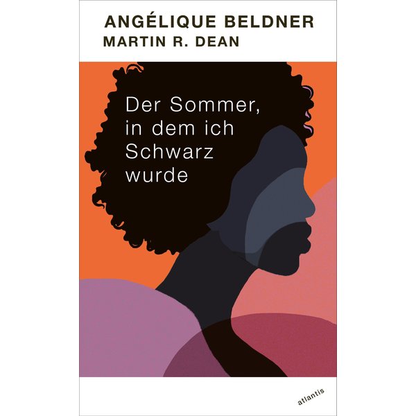 Der Sommer, in dem ich Schwarz wurde