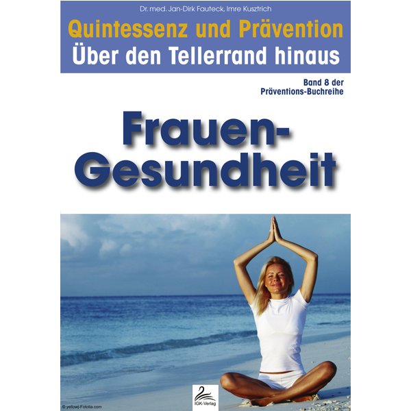 Quintessenz und Prävention