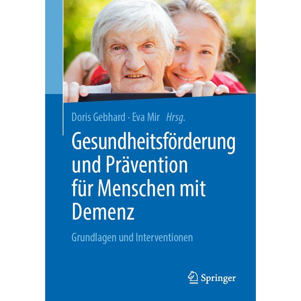 Gesundheitsförderung und Prävention für Menschen mit Demenz