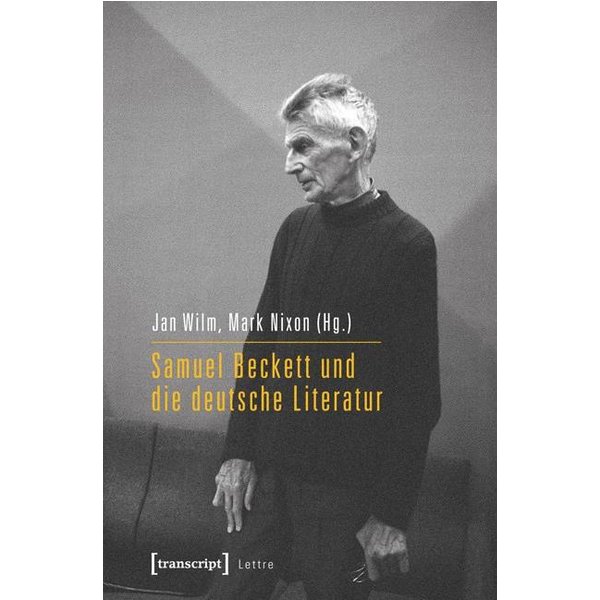 Samuel Beckett und die deutsche Literatur