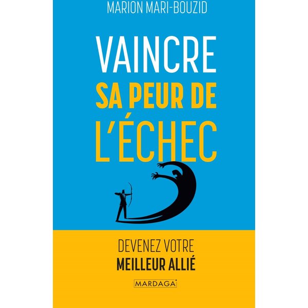 Vaincre sa peur de l'échec
