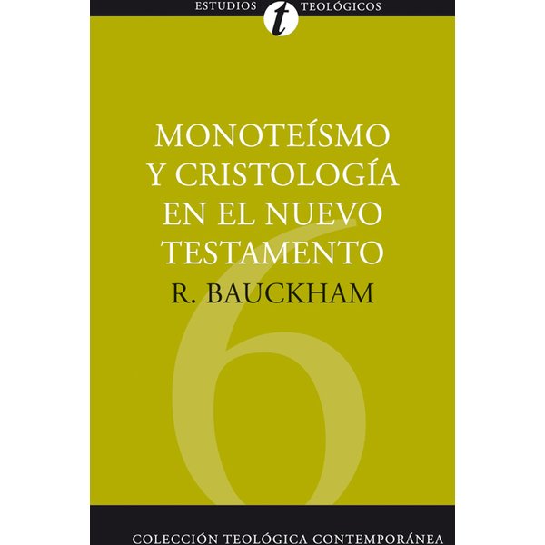 Monoteísmo y cristología en el N.T.