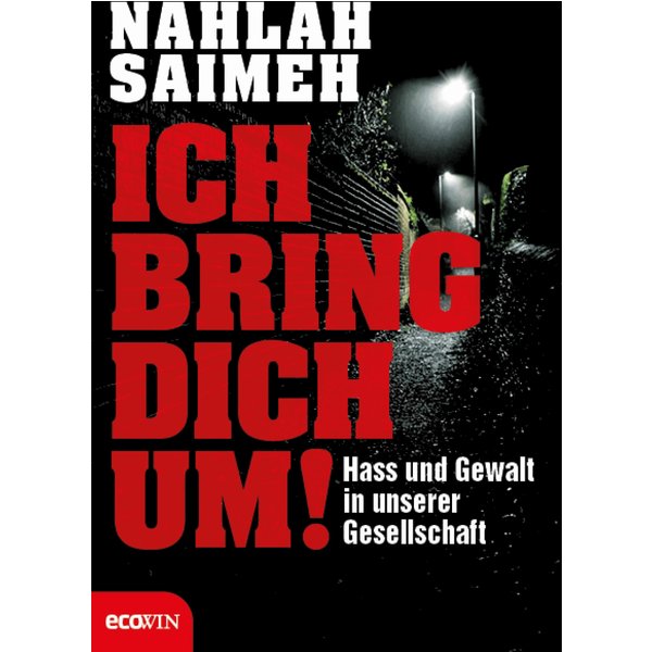 Ich bring dich um!
