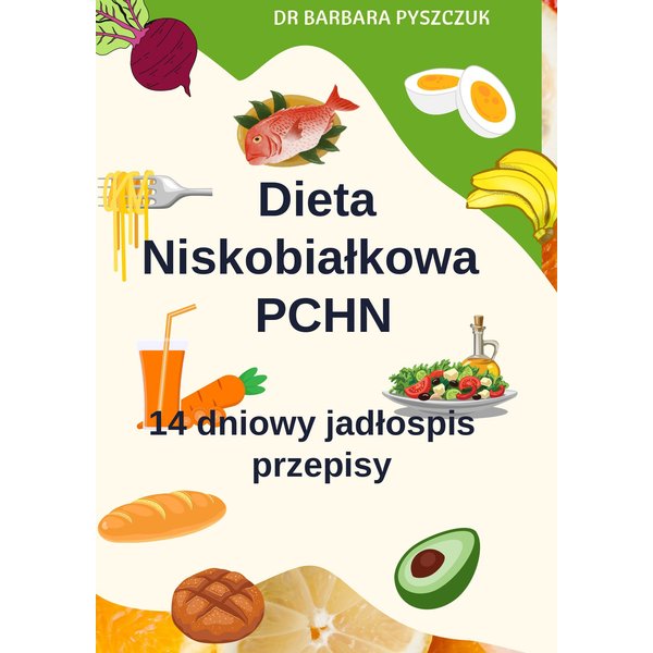 DIETA NISKOBIAŁKOWA W PChN