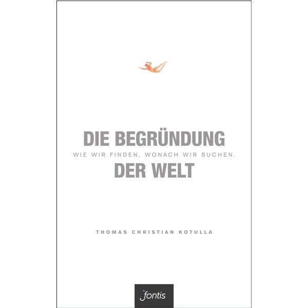Die Begründung der Welt