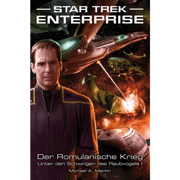 Star Trek - Enterprise 4: Der Romulanische Krieg - Unter den Schwingen des Raubvogels I