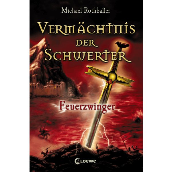 Vermächtnis der Schwerter (Band 2) - Feuerzwinger