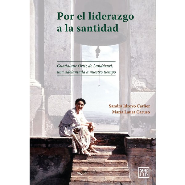 Por el liderazgo a la santidad