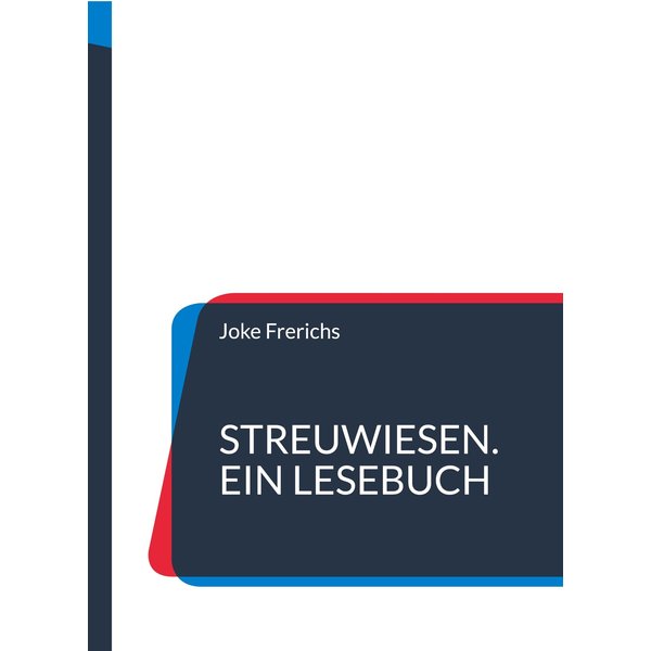 Streuwiesen. Ein Lesebuch