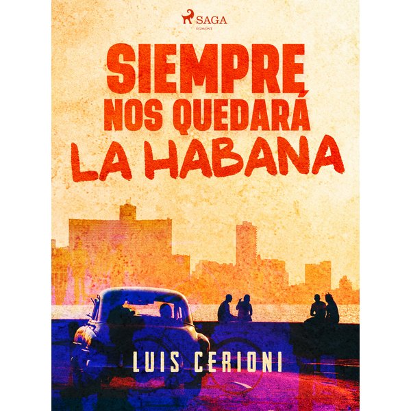Siempre nos quedará la Habana