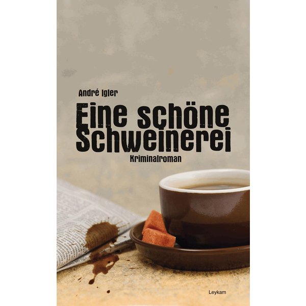 Eine schöne Schweinerei