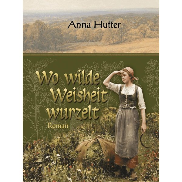 Wo wilde Weisheit wurzelt