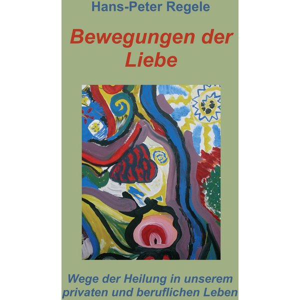Bewegungen der Liebe