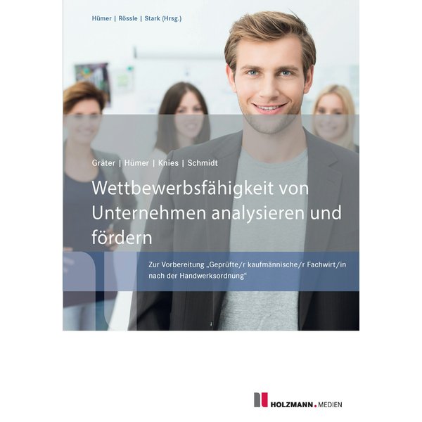 Wettbewerbsfähigkeit von Unternehmen analysieren und fördern
