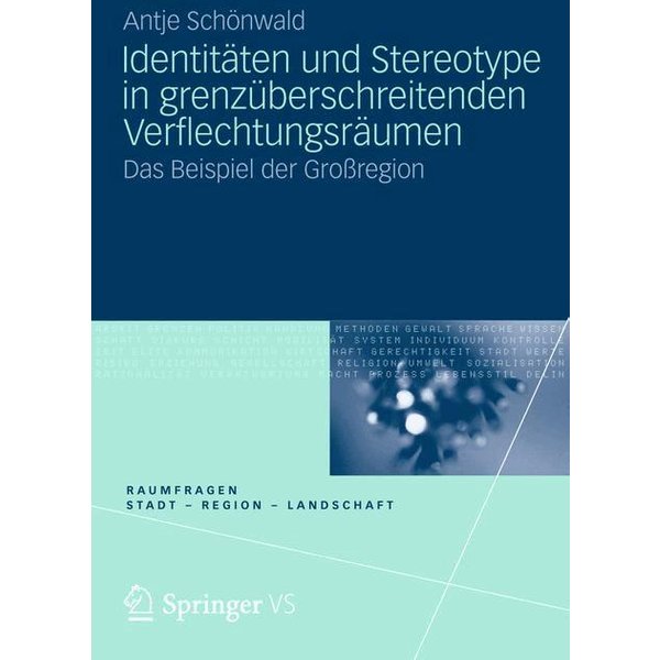 Identitäten und Stereotype in grenzüberschreitenden Verflechtungsräumen