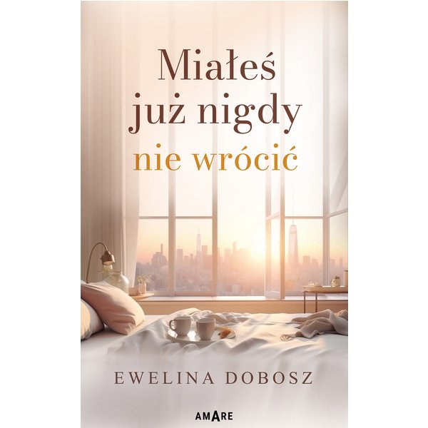 Miałeś już nigdy nie wrócić