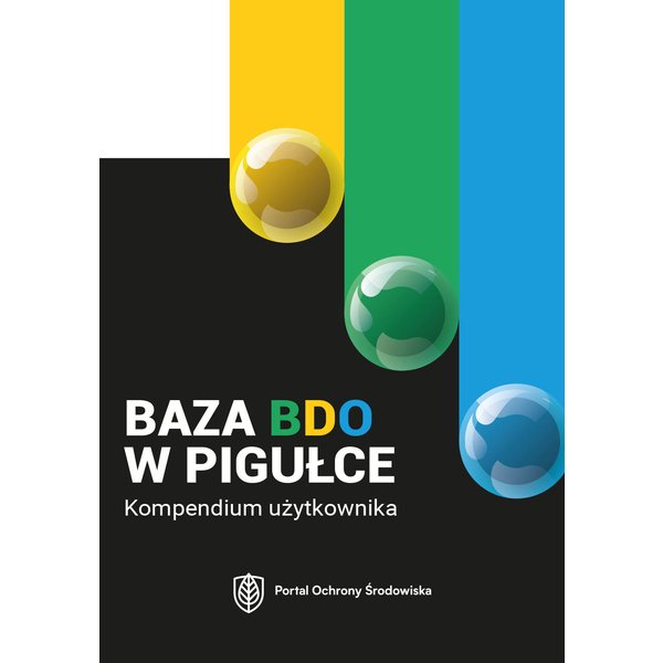 Baza BDO w pigułce. Kompendium użytkownika