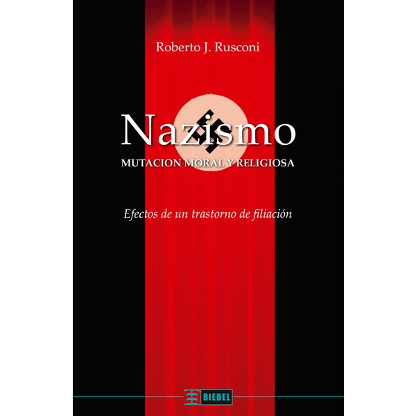 Nazismo: Mutación moral y religiosa