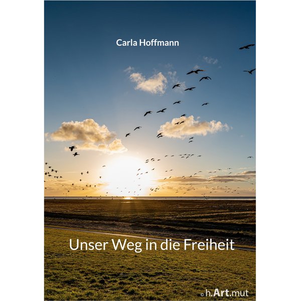 Unser Weg in die Freiheit