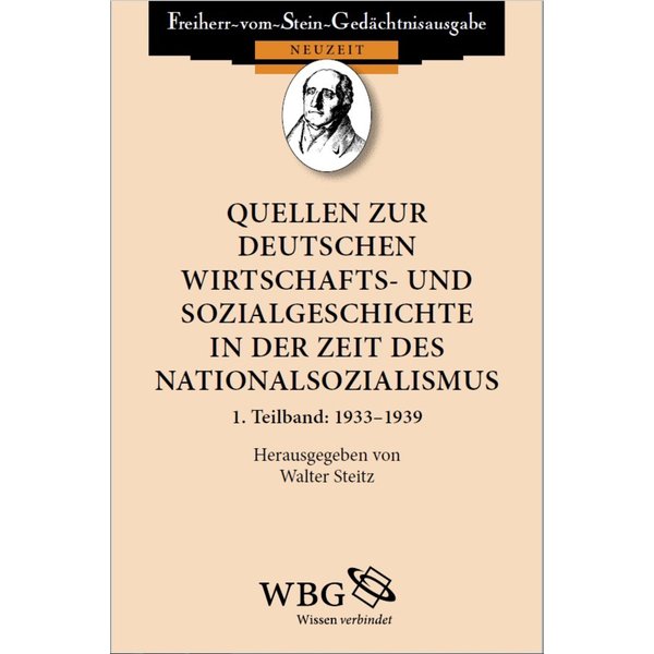 Quellen zur deutschen Wirtschafts- und Sozialgeschichte in der Zeit des Nationalsozialismus