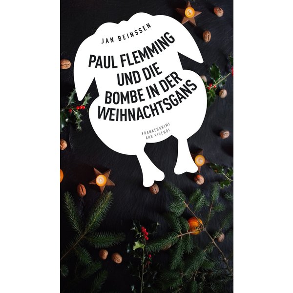 Paul Flemming und die Bombe in der Weihnachtsgans - Frankenkrimi (eBook)