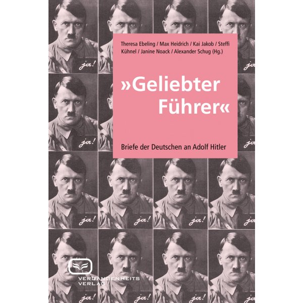 "Geliebter Führer"