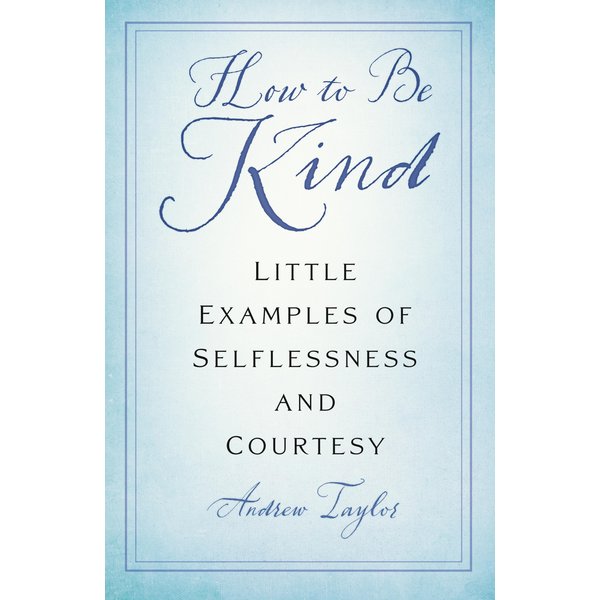 How to Be Kind