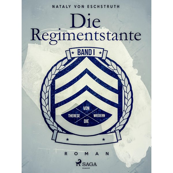 Die Regimentstante - Band 1