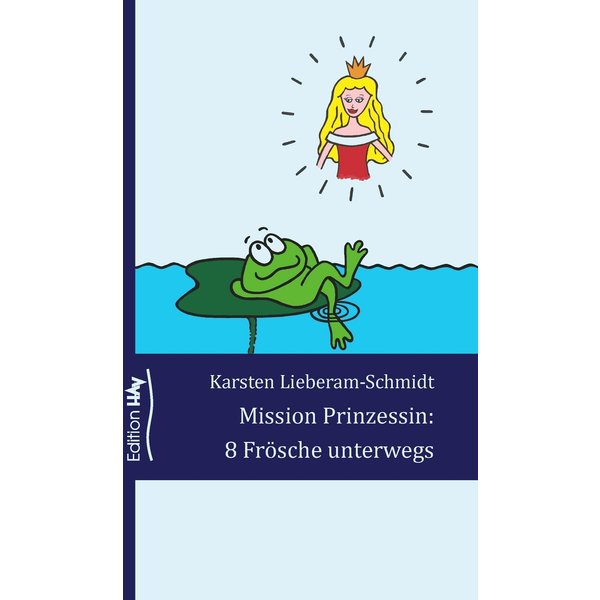 Mission Prinzessin: 8 Frösche unterwegs